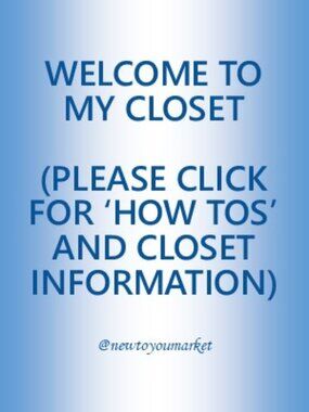 Welcome to My Closet and Other Information - Please Read My Closet Policies